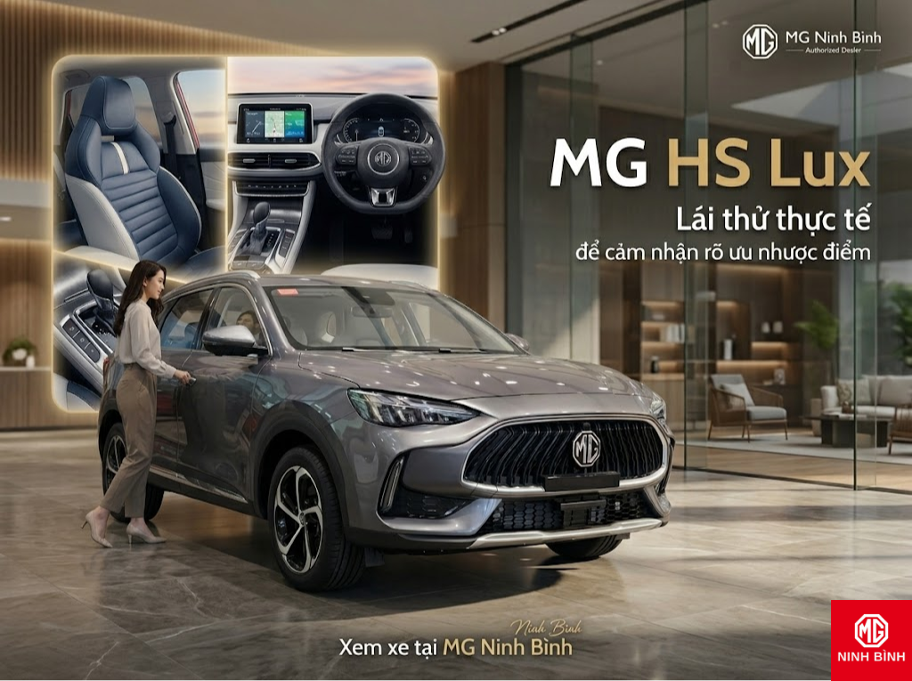 Ưu nhược điểm MG HS Lux sau khi lái thử thực tế