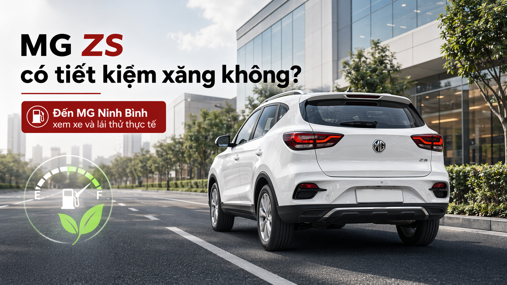 MG ZS có tiết kiệm xăng không? Góc nhìn thực tế trước khi quyết định mua xe