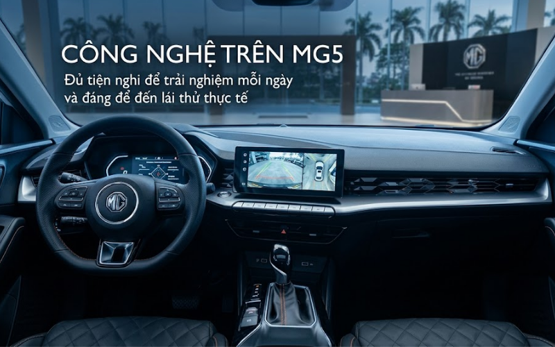 Review MG5 chi tiết từ thiết kế, nội thất và trải nghiệm thực tế