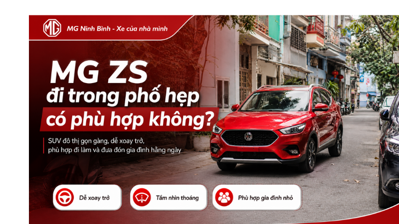 MG ZS đi trong phố hẹp có phù hợp không?